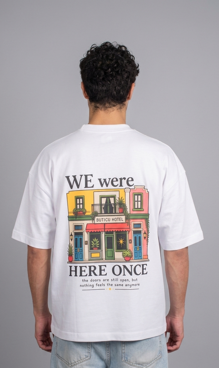 WE were HERE ONCE