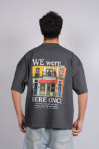 WE were HERE ONCE